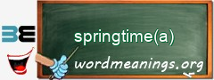 WordMeaning blackboard for springtime(a)